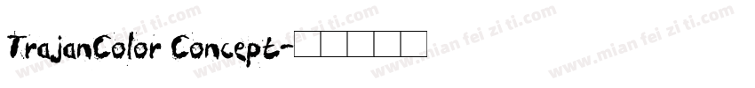 TrajanColor Concept字体转换
